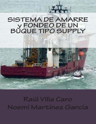 SISTEMA DE AMARRE y FONDEO DE UN BUQUE TIPO SUPPLY