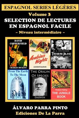 Selection de lectures en espagnol facile Volume 3