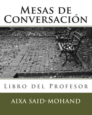 Mesas de Conversación: Libro del Profesor