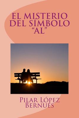 EL MISTERIO DEL SIMBOLO "AL" (Novelas adolescentes)