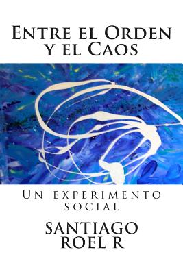 Entre el Orden y el Caos: Un experimento social