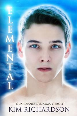 Elemental (Guardianes Del Alma Libro 2)