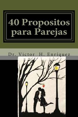 40 propositos para parejas: Red de Liderazgo Familiar