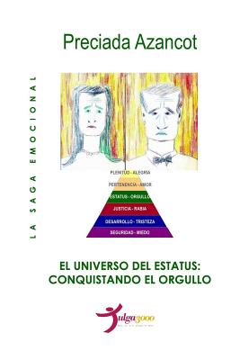 El Universo del Estatus: Conquistando el orgullo