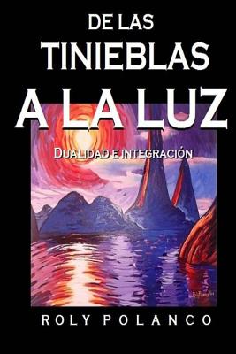 De las Tinieblas a la Luz: Dualidad e Integración