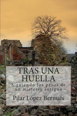 TRAS UNA HUELLA (Novelas adultos): Tras los pasos de un misterio antiguo