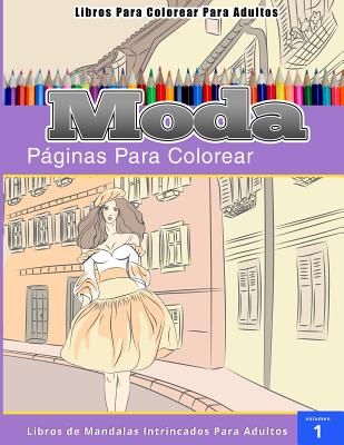 Libros Para Colorear Para Adultos: Moda (páginas para colorear-Libros De Mandalas Intrincados Para Adultos)