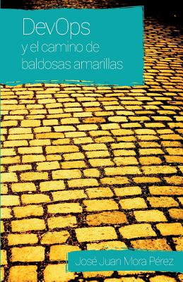 DevOps y el camino de baldosas amarillas