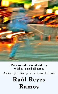 Posmodernidad y vi da cotidiana