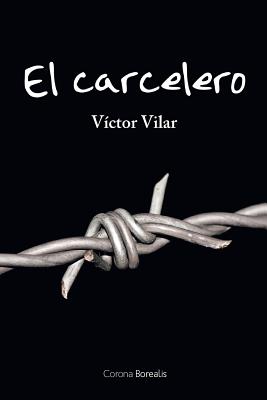 El carcelero: En busca de la libertad