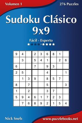 Sudoku Clásico 9x9 - De Fácil a Experto - Volumen 1 - 276 Puzzles