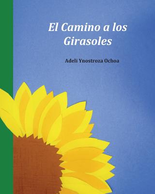 El Camino a los Girasoles