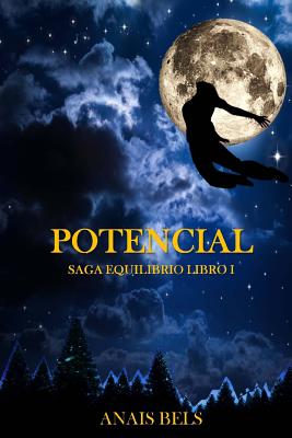 Potencial: Saga Equilibrio. Libro I