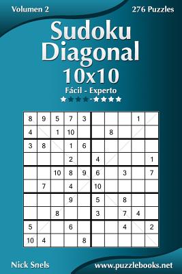 Sudoku Diagonal 10x10 - De Fácil a Experto - Volumen 2 - 276 Puzzles