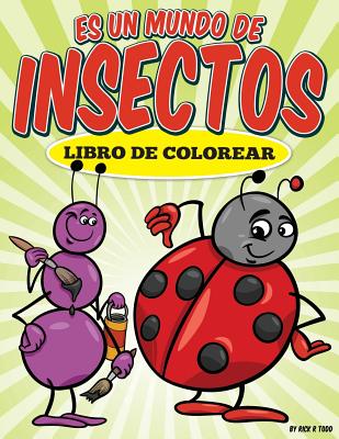 Libro de colorear: Es un mundo de insectos