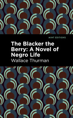 The Blacker the Berry: A Novel of Negro Life