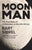 Moon Man: The True Story of a Filmmaker on the CIA Hit List