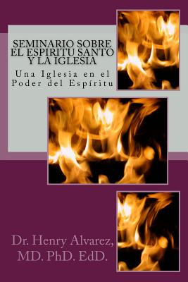 Seminario Sobre el Espiritu Santo y la Iglesia: Una Iglesia en el Poder del Espíritu