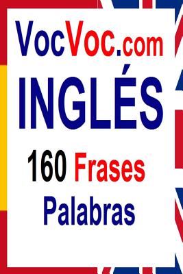 VocVoc.com INGLES: 160 Frases Palabras