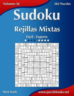 Sudoku Rejillas Mixtas - De Fácil a Experto - Volumen 36 - 282 Puzzles