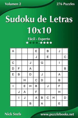 Sudoku de Letras 10x10 - De Fácil a Experto - Volumen 2 - 276 Puzzles