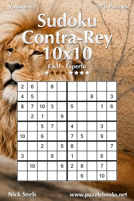 Sudoku Contra-Rey 10x10 - De Fácil a Experto - Volumen 2 - 276 Puzzles