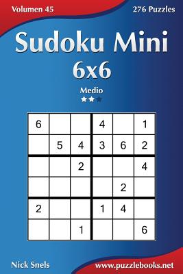 Sudoku Mini 6x6 - Medio - Volumen 45 - 276 Puzzles