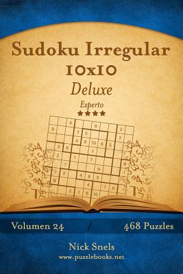 Sudoku Irregular 10x10 Deluxe - Experto - Volumen 24 - 468 Puzzles