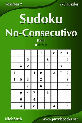 Sudoku No-Consecutivo - Fácil - Volumen 2 - 276 Puzzles