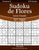 Sudoku de Flores Impresiones con Letra Grande - De Fácil a Experto - Volumen 6 - 276 Puzzles