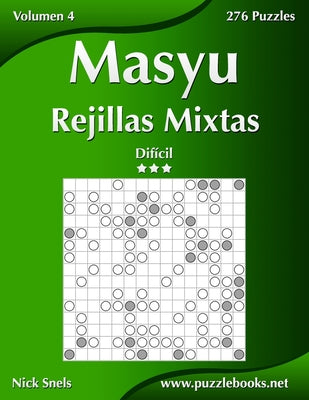 Masyu Rejillas Mixtas - Difícil - Volumen 4 - 276 Puzzles