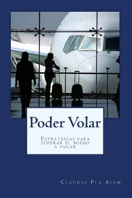 Poder volar: Estrategias para superar el miedo a volar