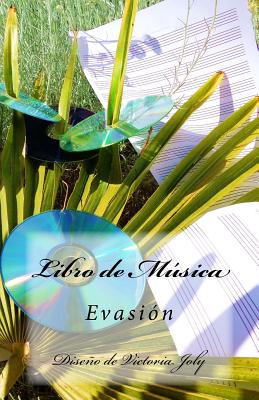 Libro de Musica: Evasion