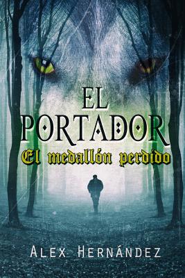 El Portador: El medallón perdido