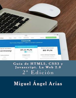 Guía de HTML5, CSS3 y Javascript. La Web 2.0: 2a Edición