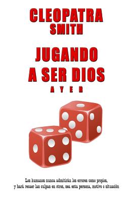 Jugando a ser Dios