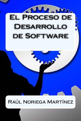 El Proceso de Desarrollo de Software