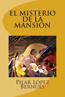 EL MISTERIO DE LA MANSION (Novelas adolescentes)