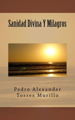 Sanidad Divina Y Milagros