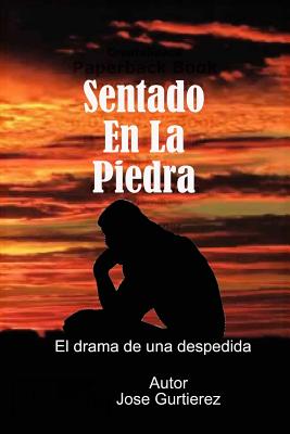 sentado en la piedra: el drama de una despedida