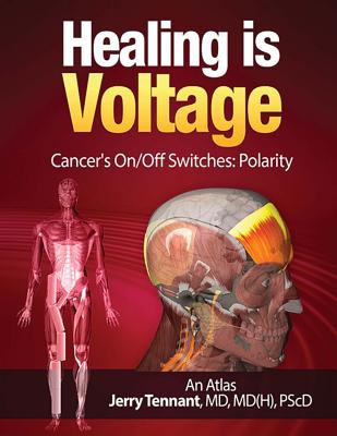 Healing is Voltage: Cancer's On/Off Switches: Polarity