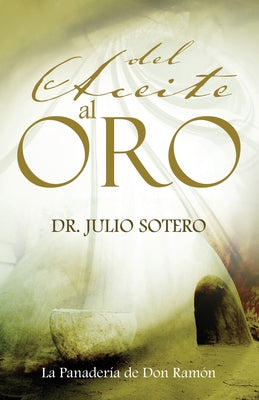 Del Aceite al Oro