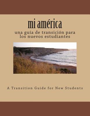 mi américa: una guía de transición para los nuevos estudiantes