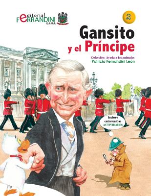 Gansito y el Príncipe: Ayuda a los animales