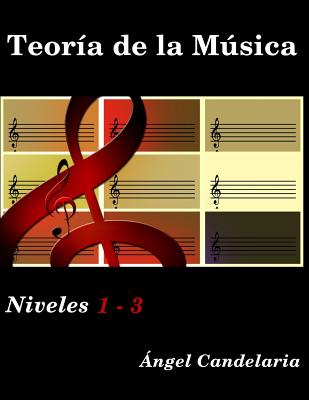 Teoría de la Música: Niveles 1 - 3