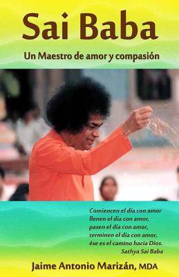 Sai Baba: Un Maestro de amor y compasión