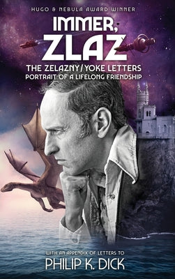 Immer, Zlaz: The Zelazny/Yoke Letters