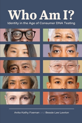 Who Am I?: Identity in the Age of Consumer DNA Testing