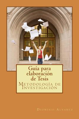 Guía para elaboración de Tesis: Metodología de Investigación