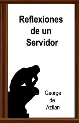 Reflexiones de un Servidor